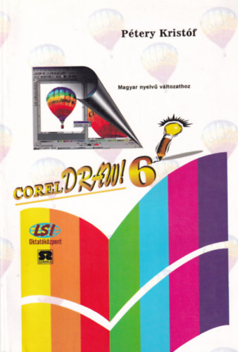 Dr. P�tery Krist�f - Coreldraw! 6 - magyar nyelv� v�ltozathoz