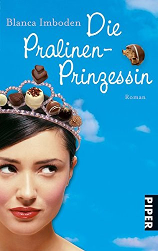 Blanca Imboden - Die Pralinen-Prinzessin