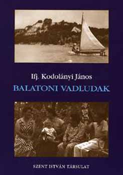 Ifj. Kodolnyi Jnos - Balatoni vadludak