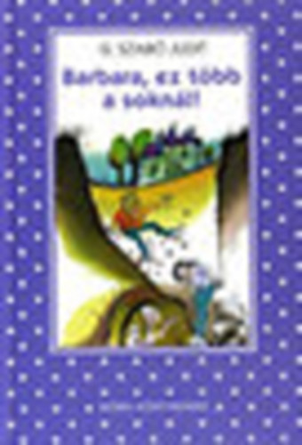 G.Szab� Judit - Barbara,ez t�bb a sokn�l!