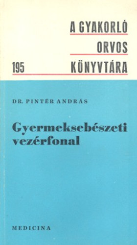 Dr. Pintr Andrs - Gyermeksebszeti vezrfonal