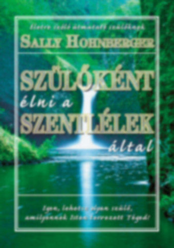 Sally Hohnberger - Szlknt lni a szentllek ltal
