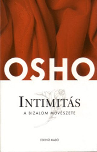 Osho - Intimits - A bizalom mvszete