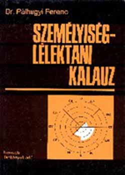 P�lhegyi Ferenc - Szem�lyis�gl�lektani kalauz
