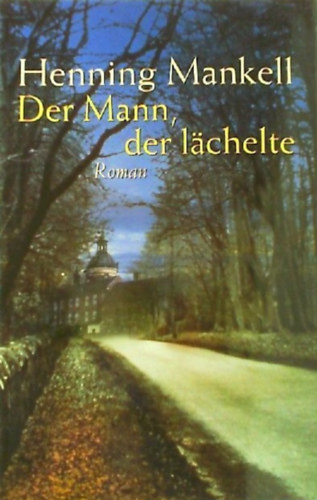 Henning Mankell - Der Mann, der lchelte