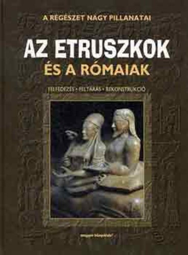 Bihari György - Az etruszkok és a rómaiak