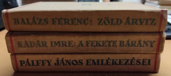 K�d�r Imre, P�lffy J�nos Bal�zs Ferenc - 3 db Erd�lyi Sz�pm�ves: A fekete b�r�ny + P�lffy J�nos eml�kez�sei + Z�ld �rv�z