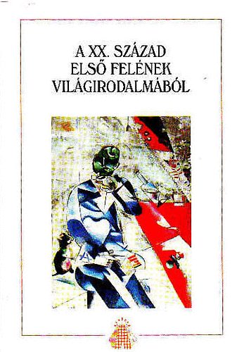 S�k Eszter  (szerk.) - A XX. sz�zad els� fel�nek vil�girodalm�b�l