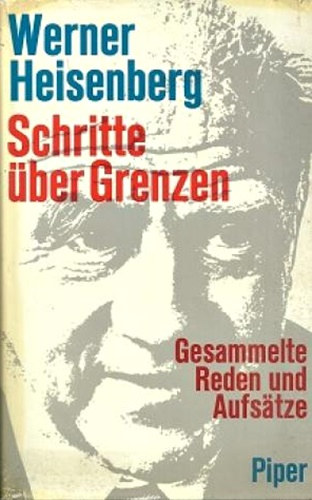Werner Heisenbeg - Schritte �ber Grenzen