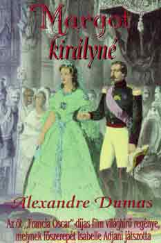 Alexandre Dumas - Margot kirlyn