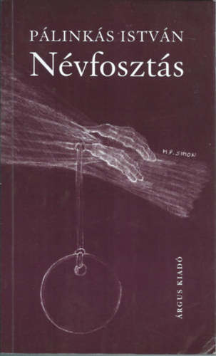 Pálinkás István - Névfosztás