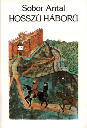Sobor Antal - Hossz hbor