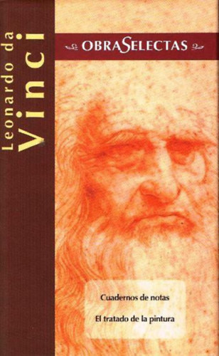 Leonardo Da Vinci - Cuaderno de notas. El tratado de la pintura. (Edimat Libros)