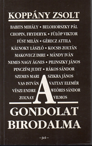 Koppny Zsolt - A gondolat birodalma-Beszlgetsesszk, essznovellk, miniesszk - Dediklt