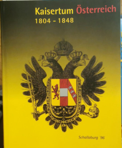 Schallaburg - Kaisertum Österreich 1804 - 1848