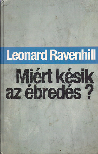 Leonard Ravenhill - Mirt ksik az breds?