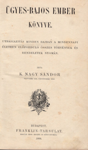 K. Nagy S�ndor - �gyes-bajos ember k�nyve