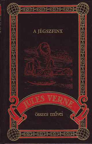 Verne Gyula - A jgszfinx  (Jules Verne sszes mvei 25.)
