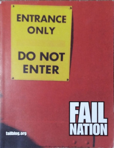 Sonya Vatomsky - Ben Huh - FAIL Nation - A Visual Romp through the World of Epic Fails