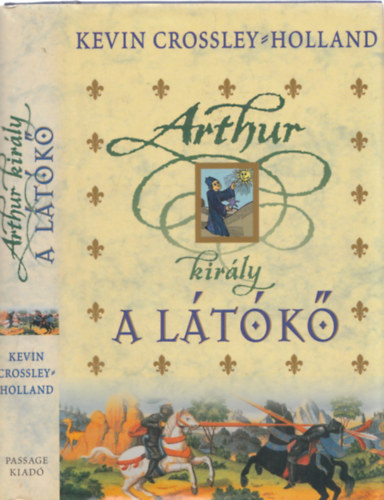 Kevin Crossley-Holland - Arthur kirly: A ltk