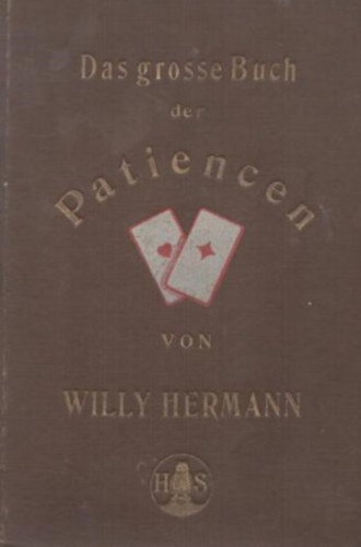 Willy Hermann - Das grosse Buch der Patiencen