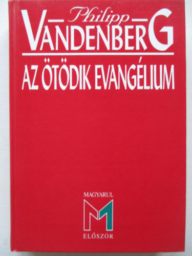 Philipp Vandenberg - Az tdik evanglium