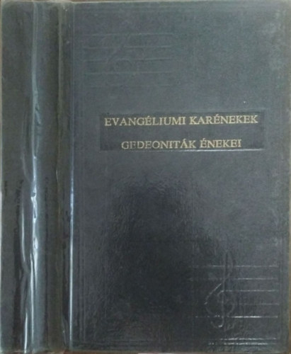 Evangliumi karnekek + Gedeonitk nekei (reprint, egy ktetben)