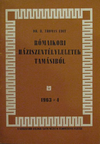 B. Thomas Edit - R�maikori h�ziszent�lyleletek Tam�sib�l