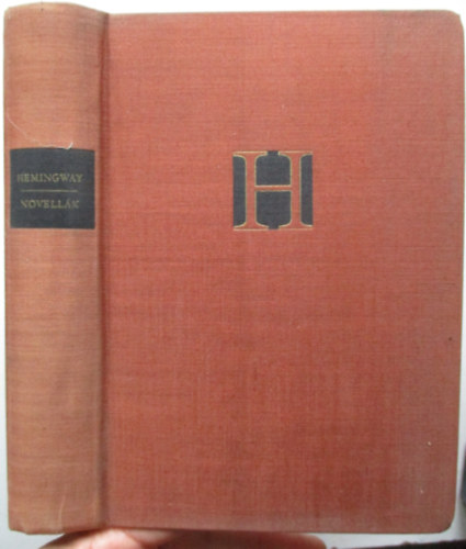 Ernest Hemingway - Hemingway novell�k