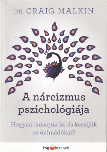 Dr. Craig Malkin - A nrcizmus pszicholgija