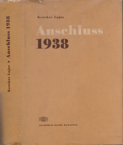 Kerekes Lajos - Anschluss 1938