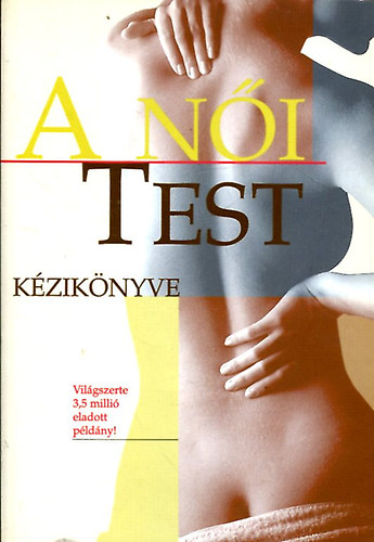 Margaret Doyle  (szerk.) - A n�i test k�zik�nyve