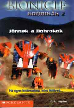 C. A. Hapka - Bionicle kr�nik�k 2.: J�nnek a Bohrokok