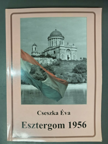 Cseszka �va - Esztergom 1956