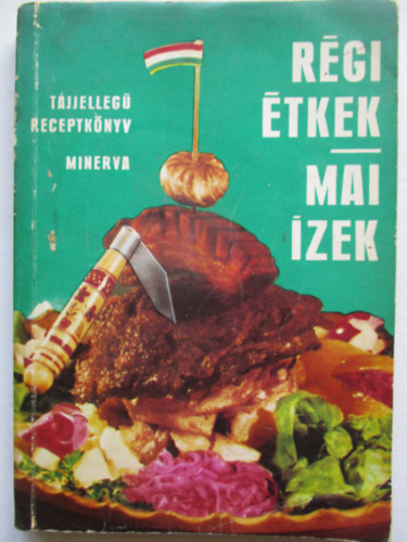 Minerva - R�gi �tkek mai �zek