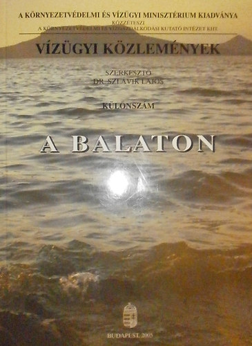 Szlvik Lajos dr. - Vzgyi Kzlemnyek 2005 Klnszm (A Balaton)