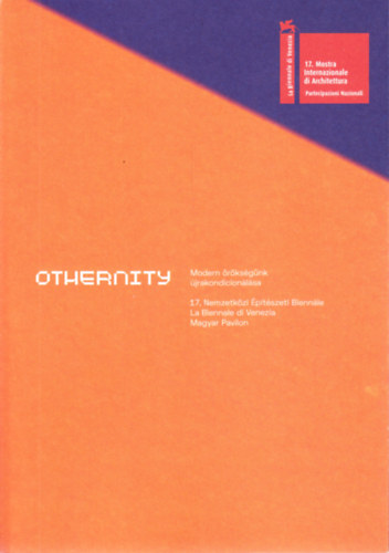 Othernity - Modern örökségünk újrakondicionálása