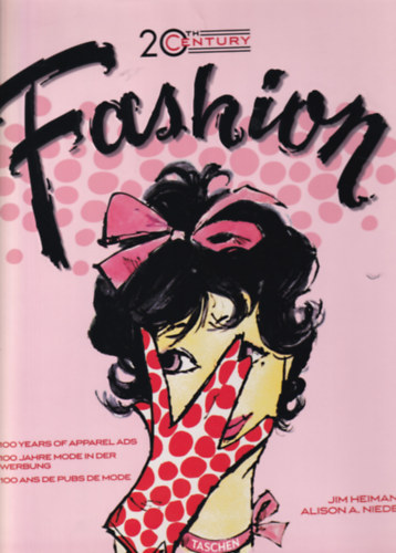 Alison A. Nieder Jim Heimann - 20th Century Fashion