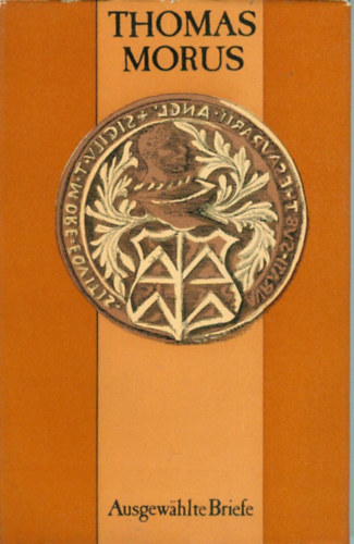Thomas Morus - Ausgewählte Briefe