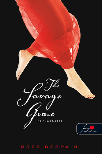 Bree DeSpain - The Savage Grace - Farkashalál