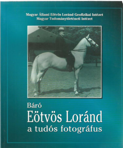 ? - Br Etvs Lornd, a tuds fotogrfus