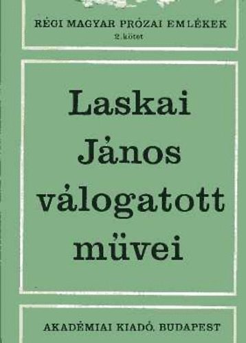 Akad�miai Kiad� - Laskai J�nos v�logatott m�vei