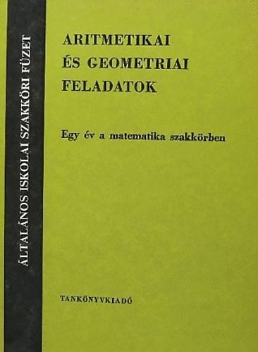 Szrnyin Karvaly Valria - Aritmetikai s geometriai feladatok