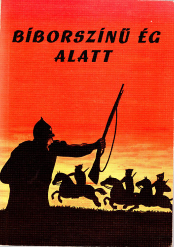 Btks Ferenc - Bborszn g alatt- magyar internacionalistk a nagy oktberi szocialista forradalomban