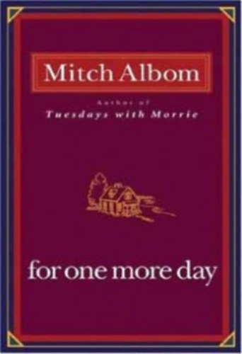 Mitch Albom - For One More Day