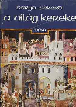 Varga-Vekerdi - A vilg kereke