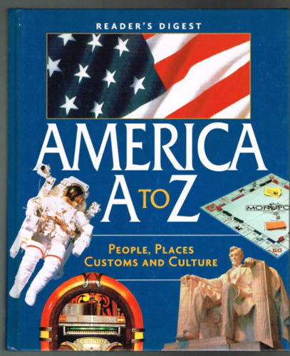 Reader's Digest - America A to-Z People,Places Customs and Culturel