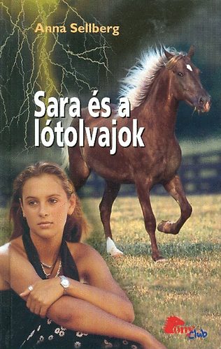 Anna Sellberg - Sara �s a l�tolvajok (PonyClub)