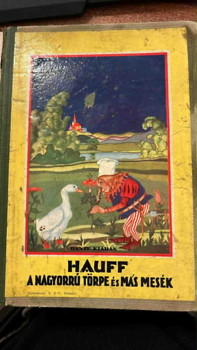 Hauff - A nagyorrú törpe és más mesék