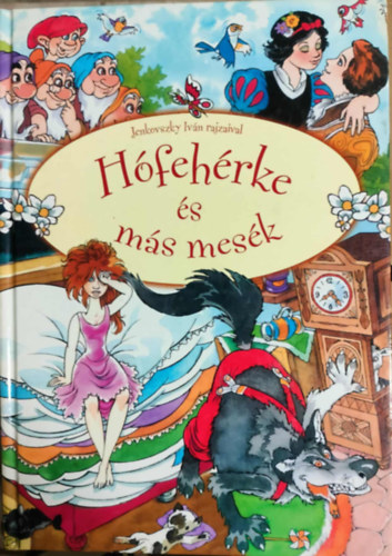 Szabó Zsolt  (Szerk.) - Hófehérke és más mesék